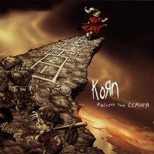 Korn follow the leader - -,